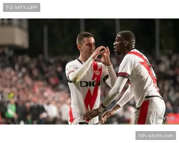 巴列卡诺锋线近期表现稳健,进攻端持续提升 巴列卡诺锋线近期表现稳健,进攻端持续提升